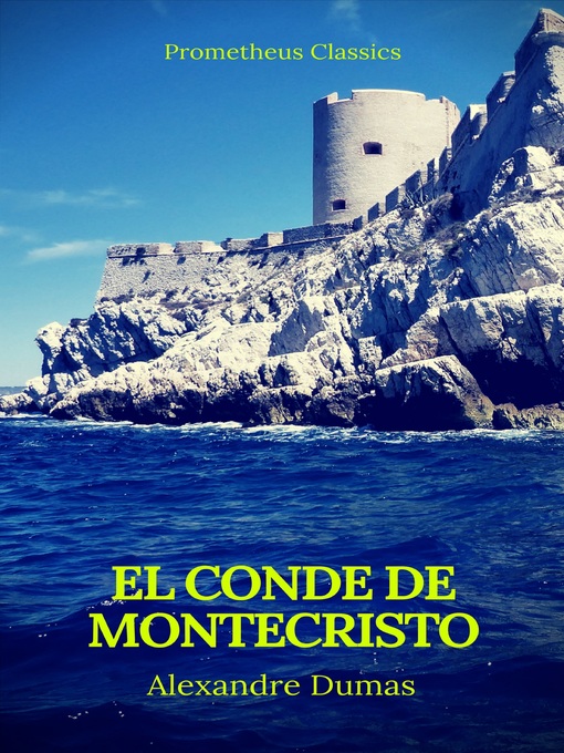 Title details for El conde de montecristo (Prometheus Classics) by Alexandre Dumas - Available